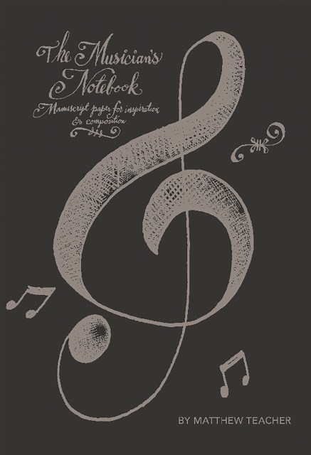 The Musician’s Notebook