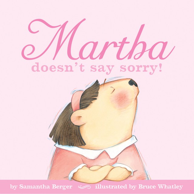 Martha doesn’t say sorry!
