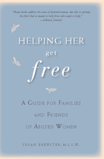 Helping Her Get Free