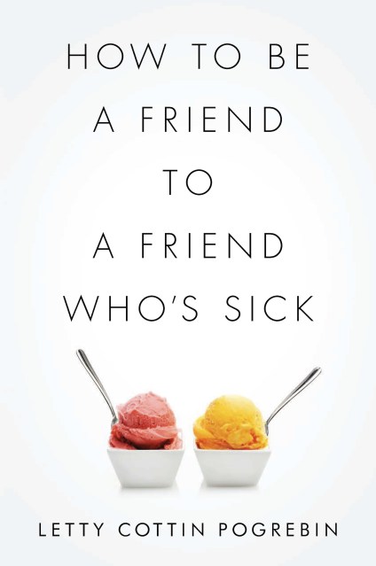 How to Be a Friend to a Friend Who’s Sick