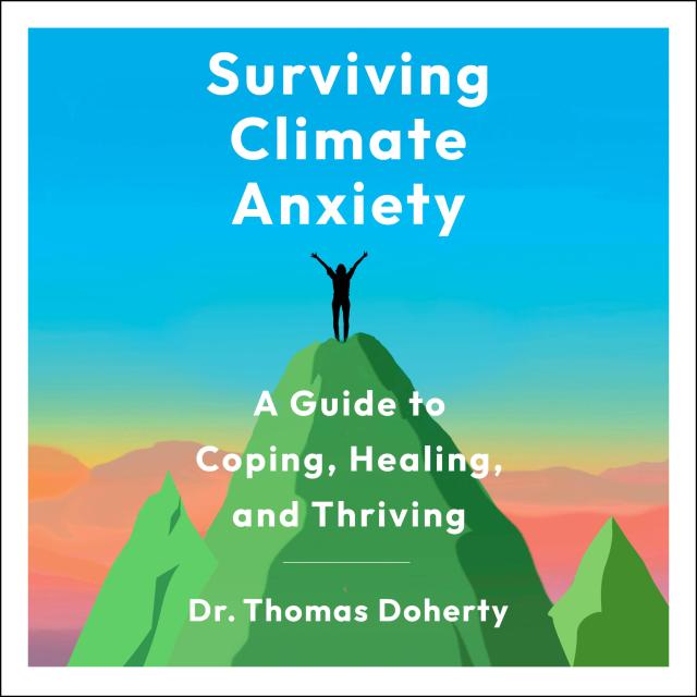Surviving Climate Anxiety