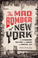 The Mad Bomber of New York