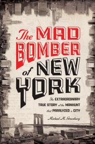 The Mad Bomber of New York