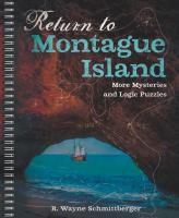 Return to Montague Island: More Mysteries and Logic Puzzles