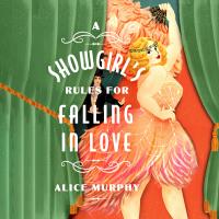 A Showgirl’s Rules for Falling in Love