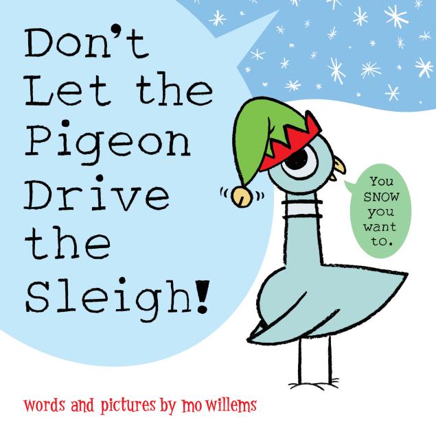 Don’t Let the Pigeon Drive the Sleigh!