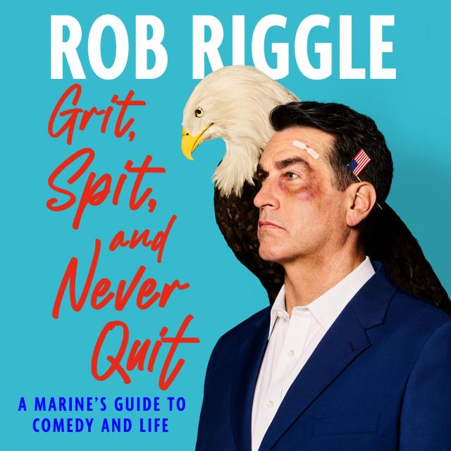 Grit, Spit, and Never Quit