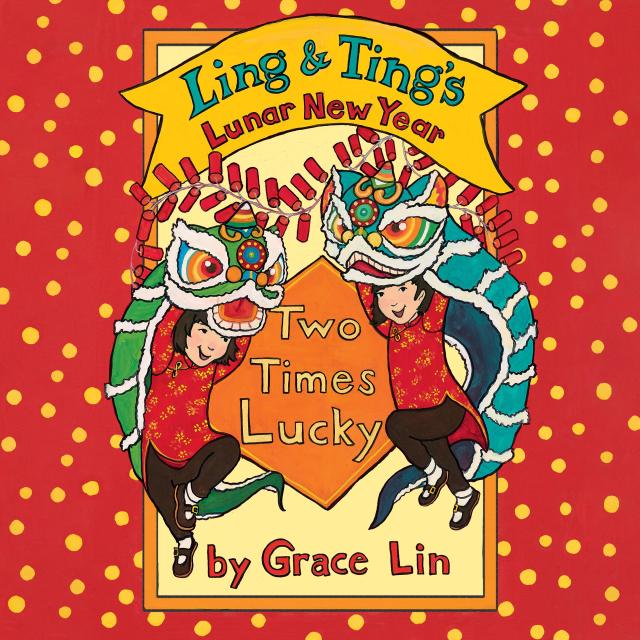 Ling & Ting’s Lunar New Year: Two Times Lucky