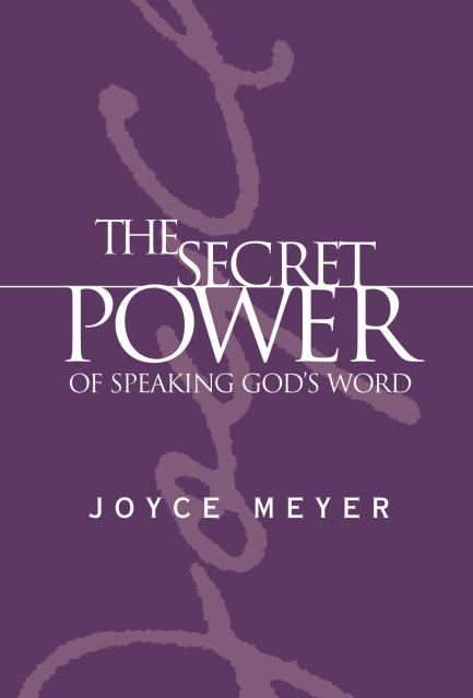 The Secret Power of Speaking God’s Word