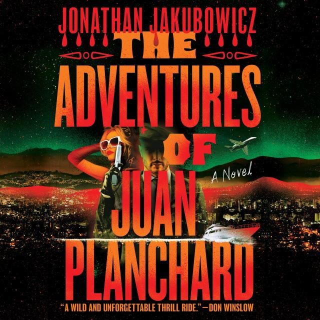 The Adventures of Juan Planchard