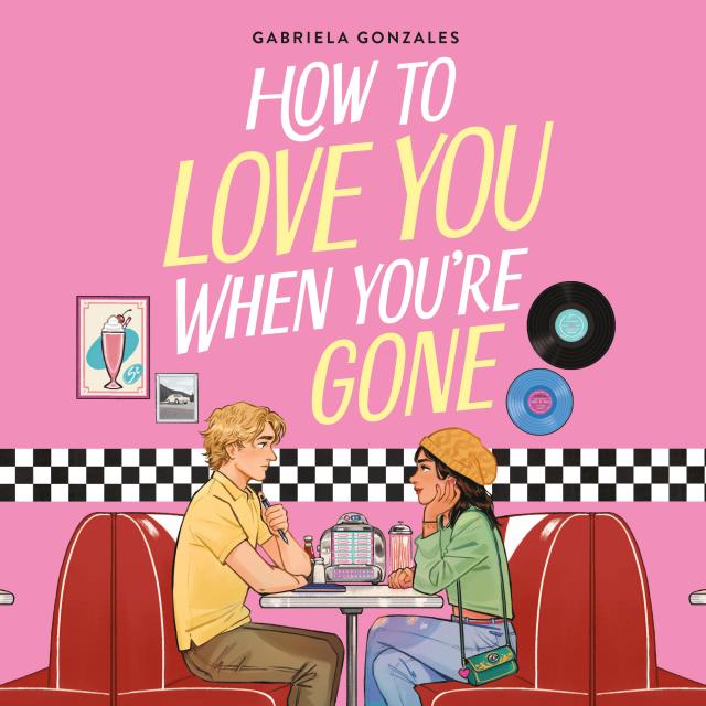 How to Love You When You’re Gone