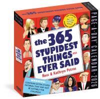 365 Stupidest Things Ever Said Page-A-Day® Calendar 2026
