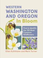 Western Washington and Oregon in Bloom