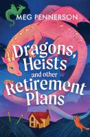 Dragons, Heists, and Other Retirement Plans