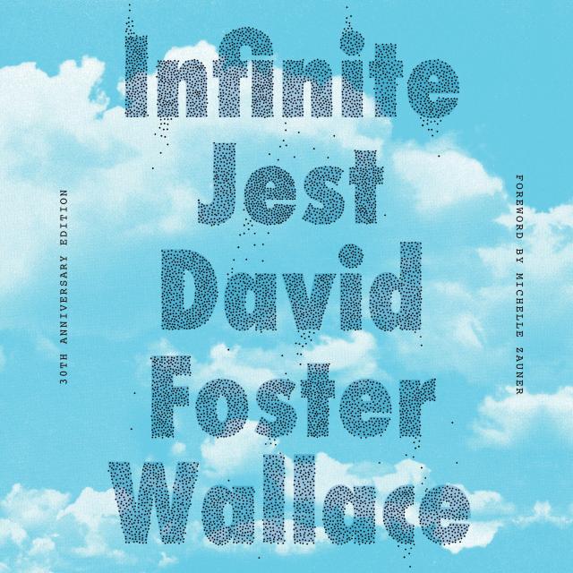 Infinite Jest (30th Anniversary Edition)
