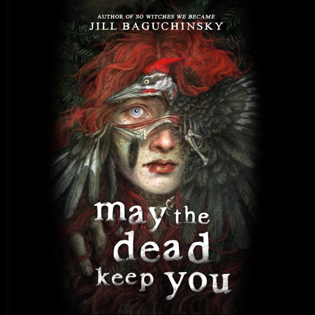 May the Dead Keep You