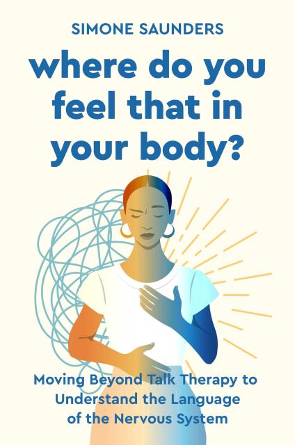 Where Do You Feel That in Your Body?