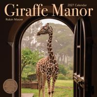 Giraffe Manor Wall Calendar 2027
