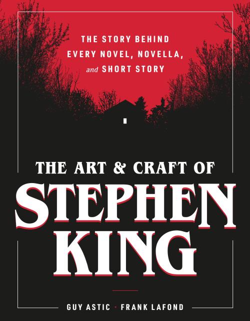 The Art and Craft of Stephen King
