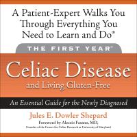 The First Year: Celiac Disease and Living Gluten-Free