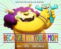 Because I’m Your Mom