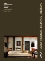 Factory Convent Schoolhouse Home