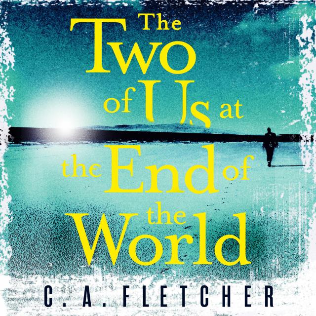 The Two of Us at the End of the World