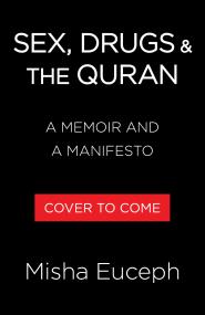 Sex, Drugs, and the Quran