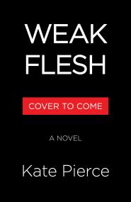 Weak Flesh