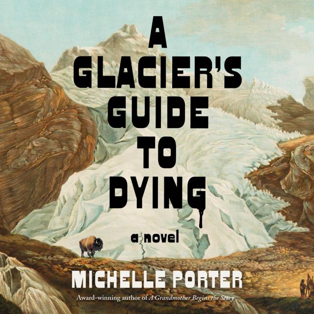 A Glacier’s Guide to Dying