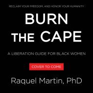 Burn the Cape